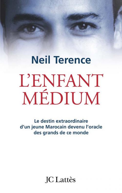 Cover of the book L'enfant medium by Neil Terence, JC Lattès