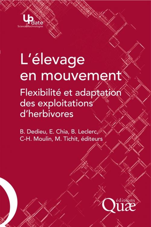 Cover of the book L'élevage en mouvement by Muriel Tichit, Charles-Henri Moulin, Benoît Dedieu, Eduardo Chia, Bernadette Leclerc, Quae