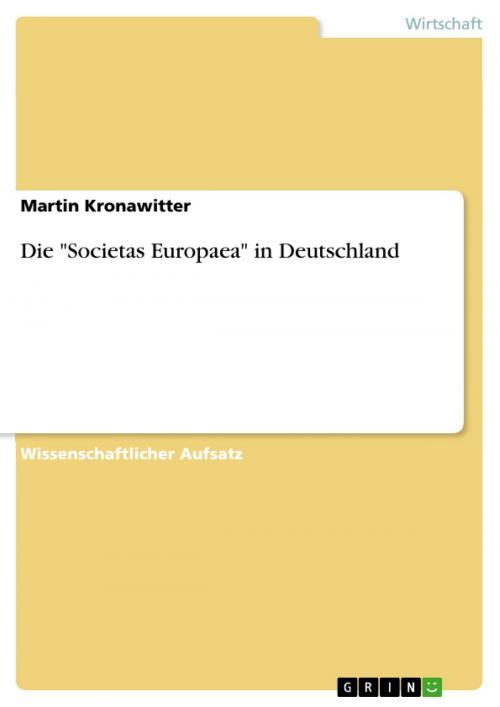 Cover of the book Die 'Societas Europaea' in Deutschland by Martin Kronawitter, GRIN Verlag