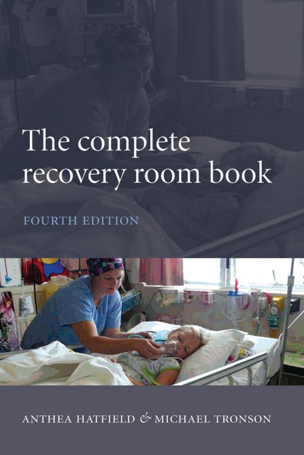 Big bigCover of The Complete Recovery Room Book