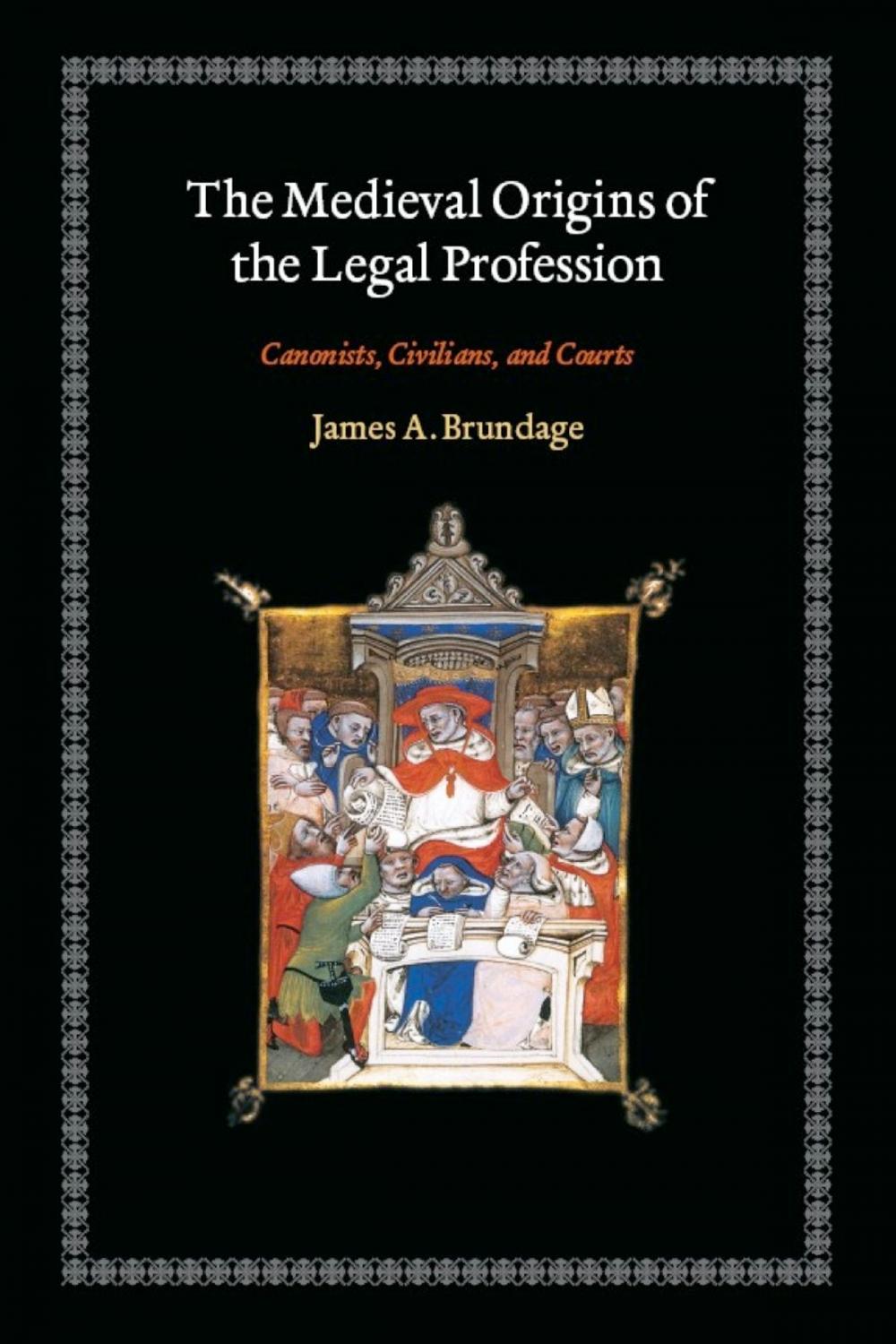 Big bigCover of The Medieval Origins of the Legal Profession