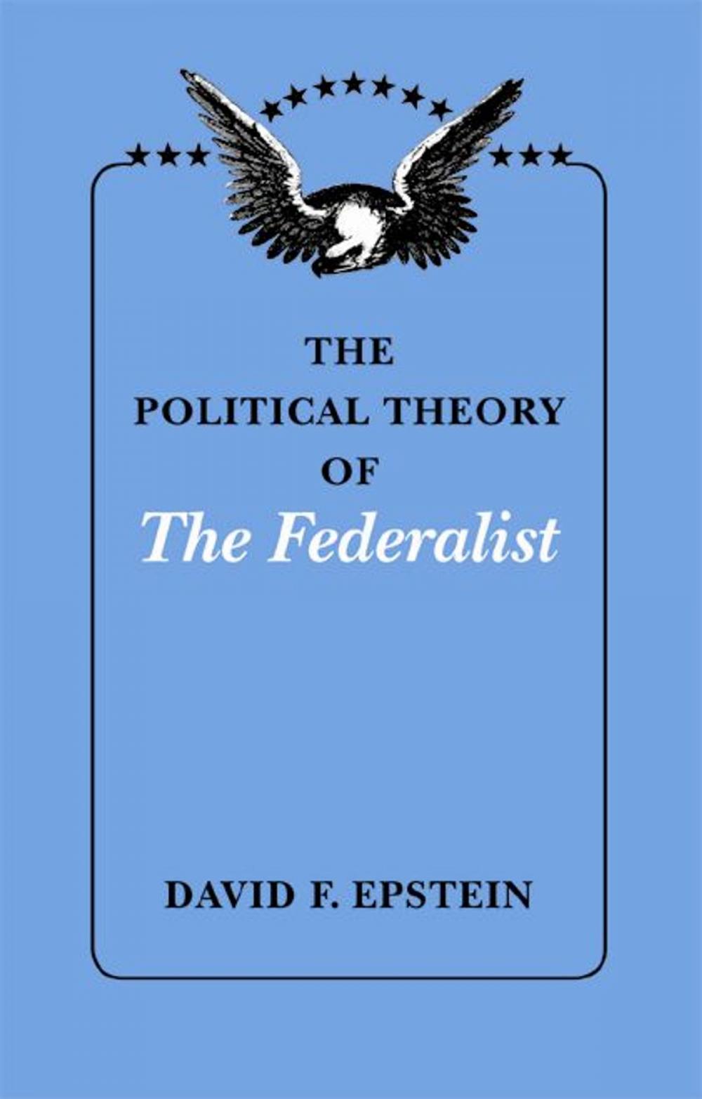 Big bigCover of The Political Theory of The Federalist