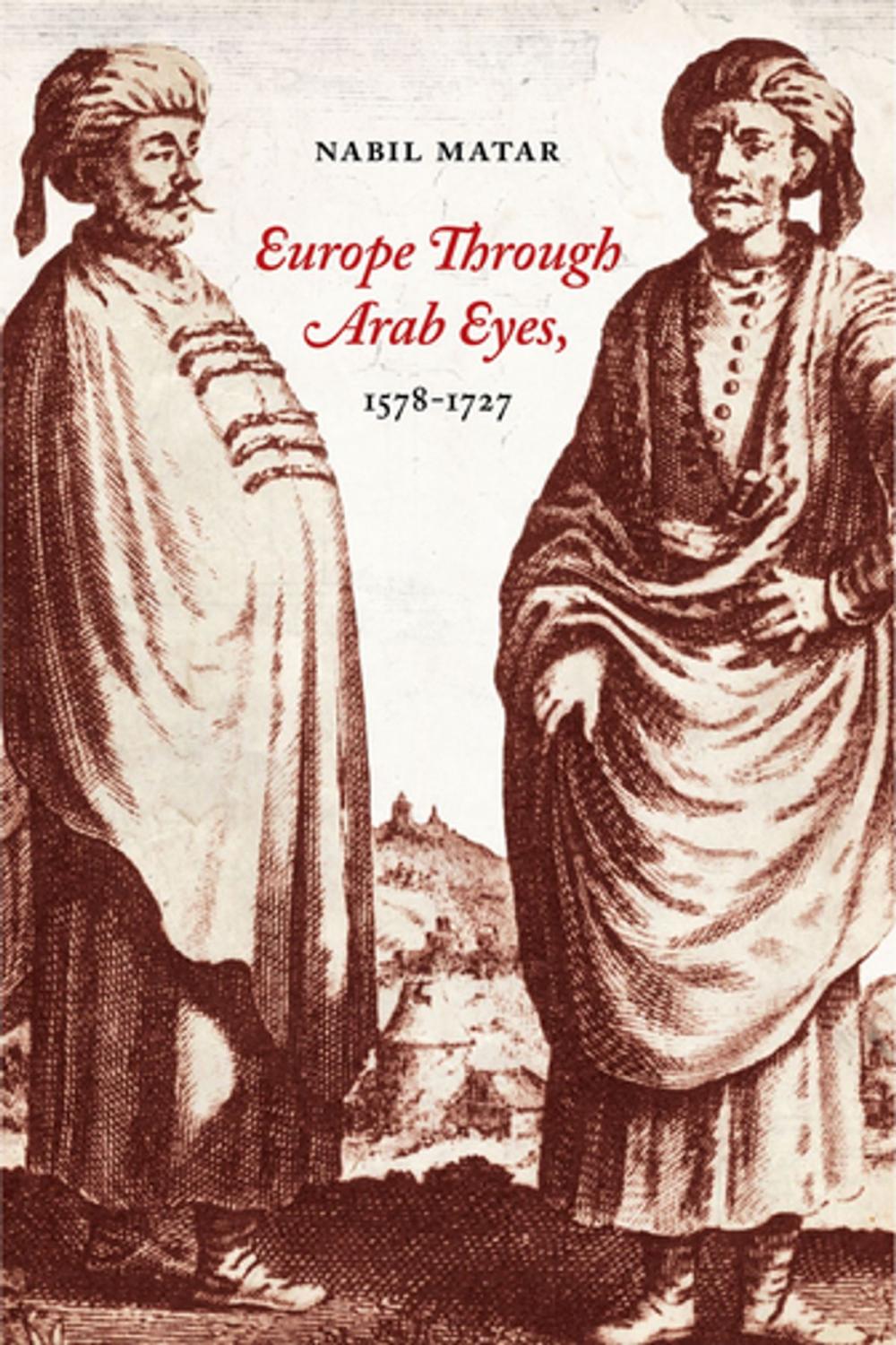 Big bigCover of Europe Through Arab Eyes, 1578â€“1727