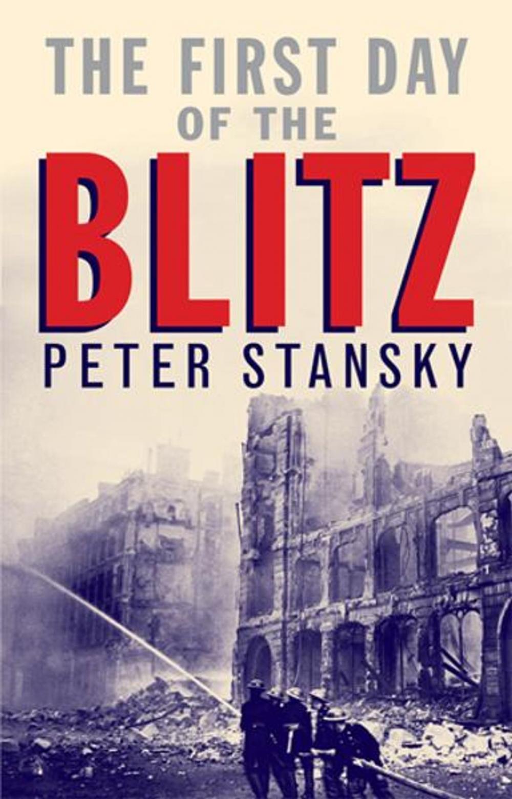 Big bigCover of The First Day of the Blitz