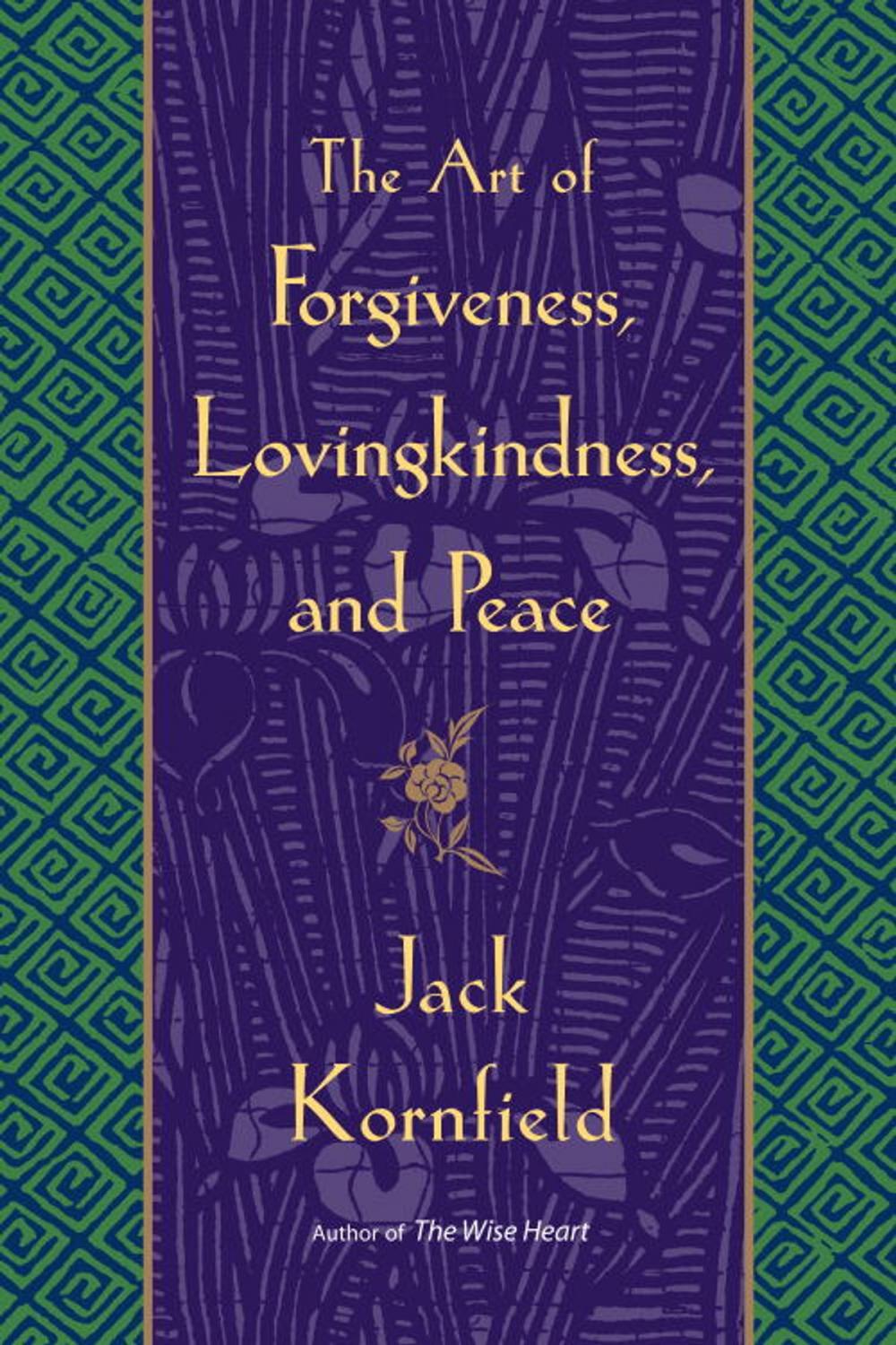 Big bigCover of The Art of Forgiveness, Lovingkindness, and Peace