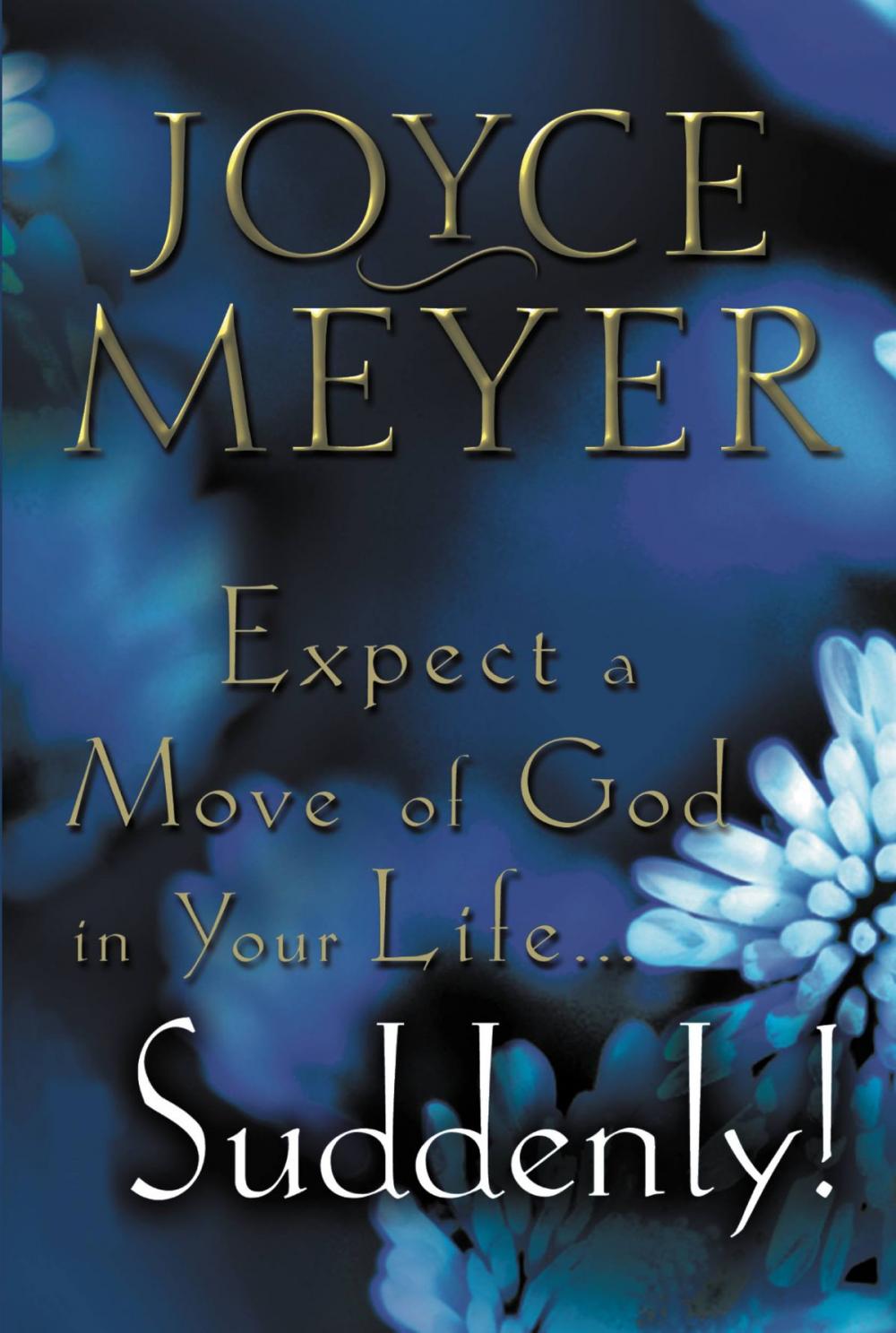 Big bigCover of Expect a Move of God in Your Life...Suddenly!