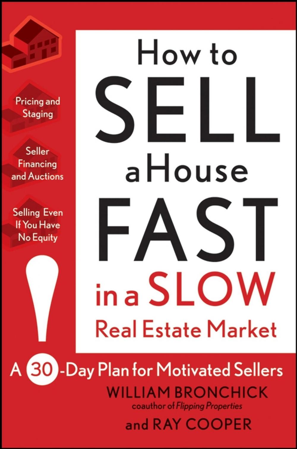 Big bigCover of How to Sell a House Fast in a Slow Real Estate Market