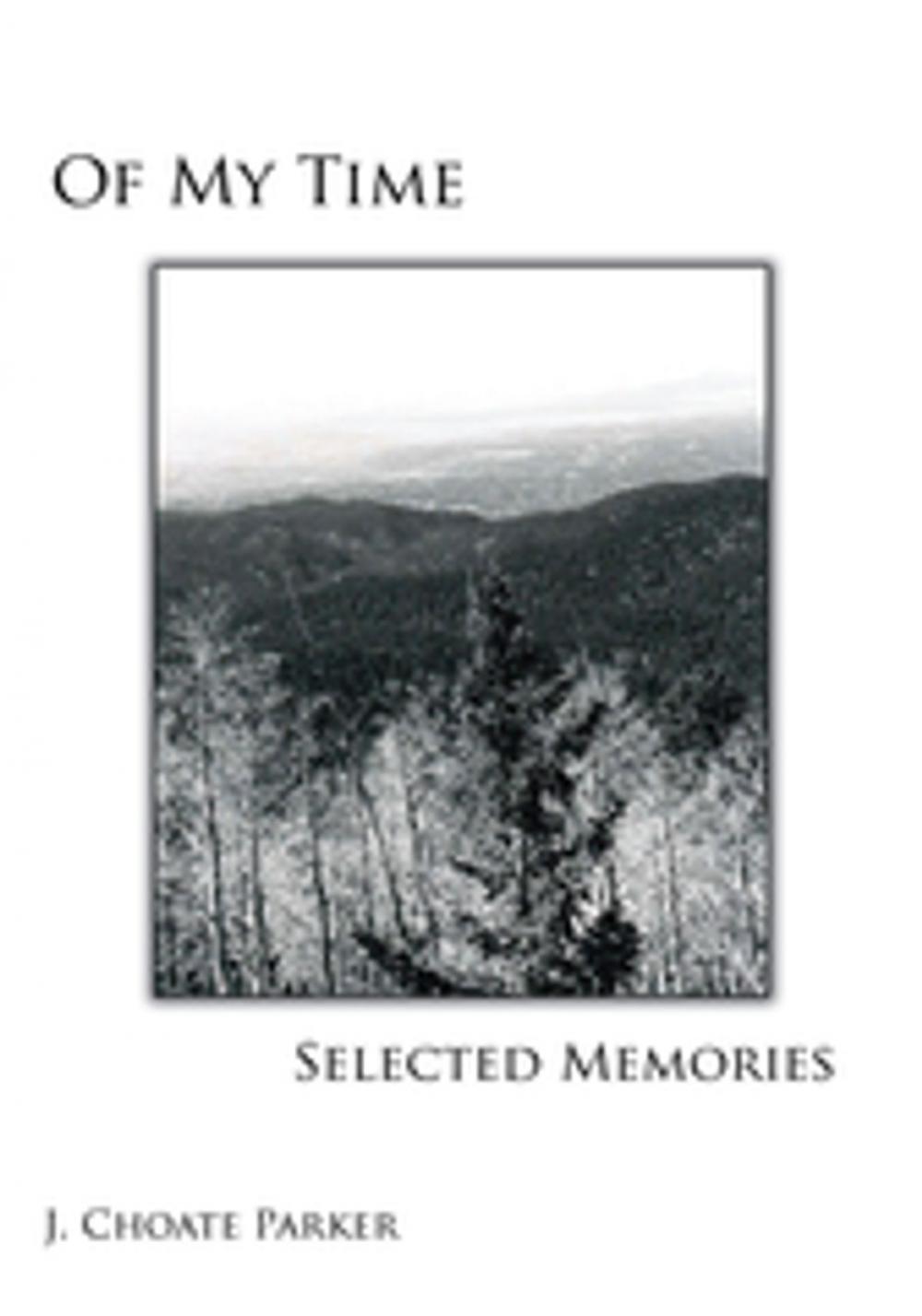 Big bigCover of Of My Time: Selected Memories