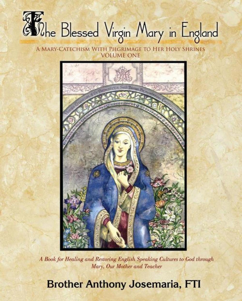 Big bigCover of The Blessed Virgin Mary in England Vol. 1