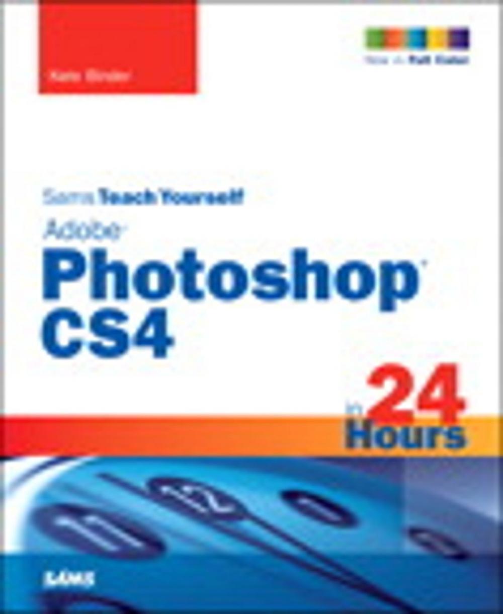 Big bigCover of Sams Teach Yourself Adobe Photoshop CS4 in 24 Hours