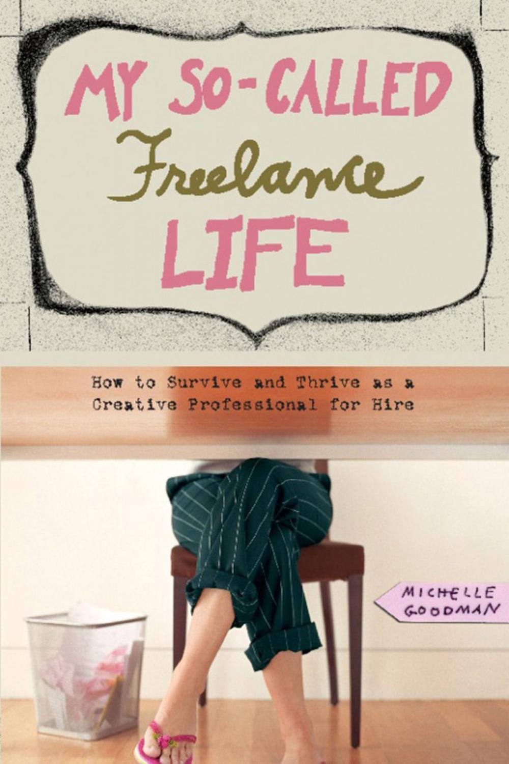 Big bigCover of My So-Called Freelance Life