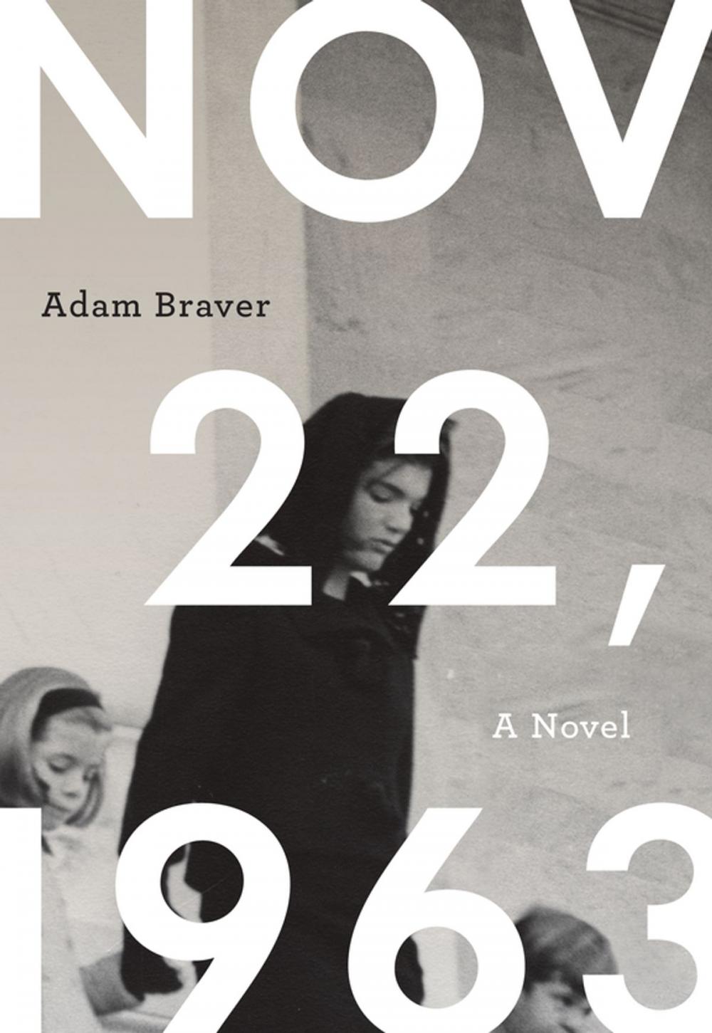 Big bigCover of November 22, 1963: A Novel