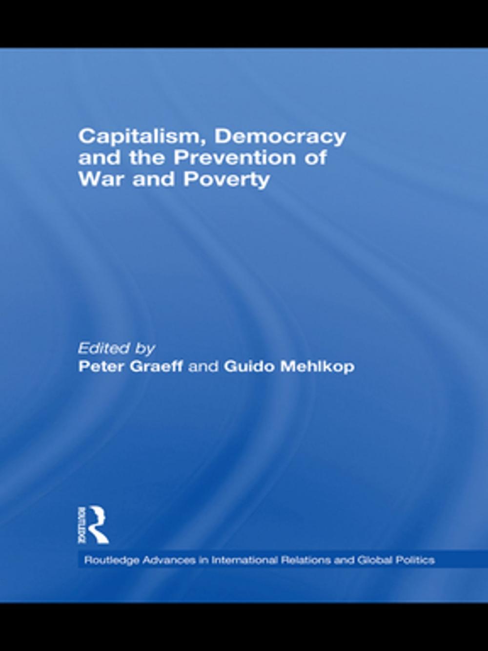 Big bigCover of Capitalism, Democracy and the Prevention of War and Poverty