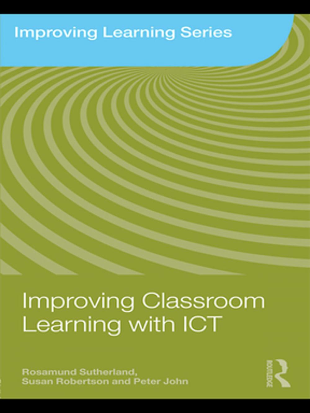 Big bigCover of Improving Classroom Learning with ICT