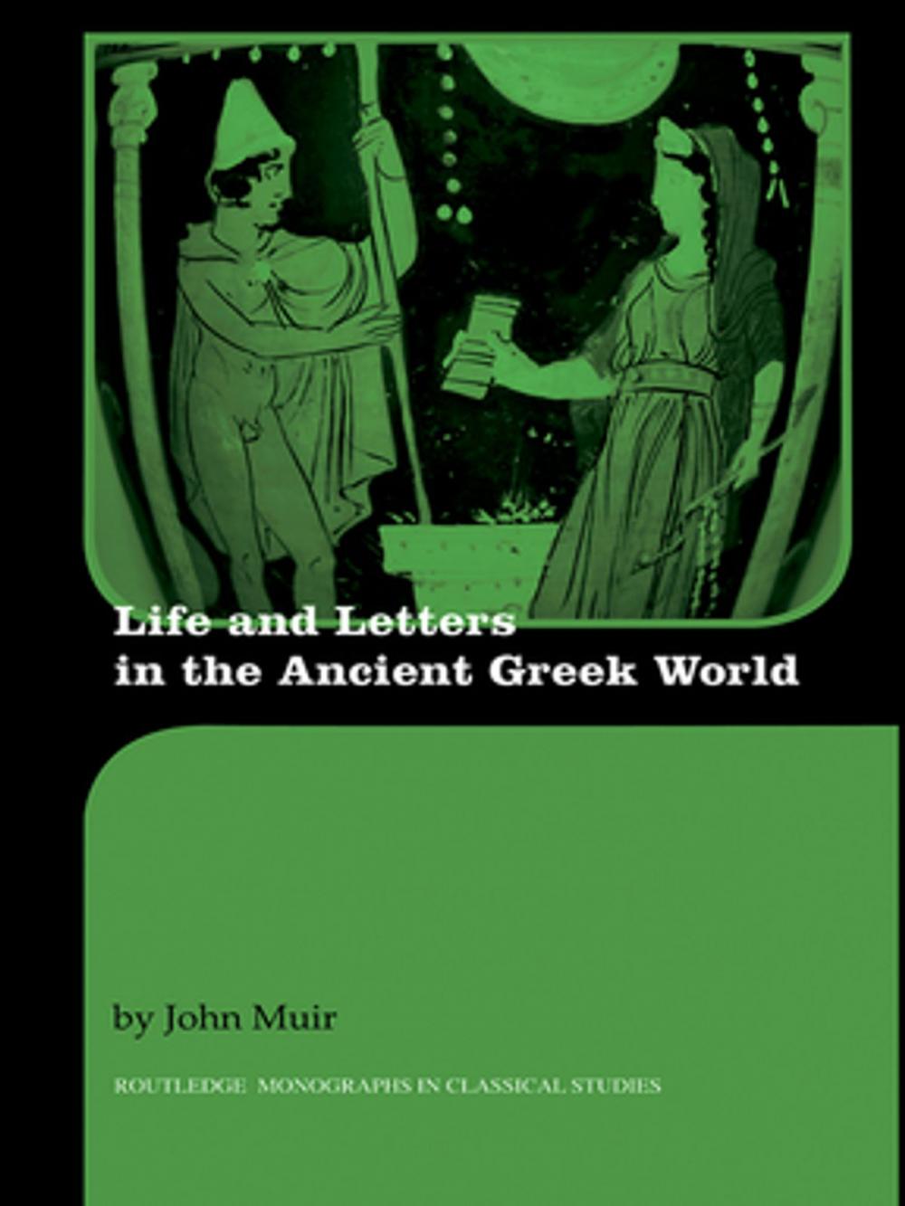 Big bigCover of Life and Letters in the Ancient Greek World