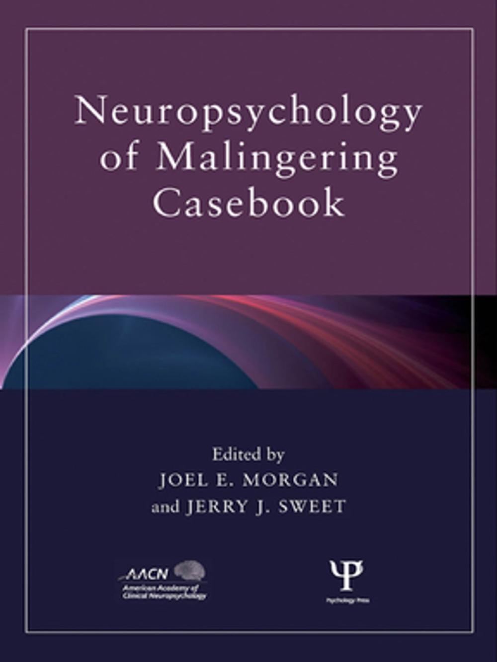 Big bigCover of Neuropsychology of Malingering Casebook