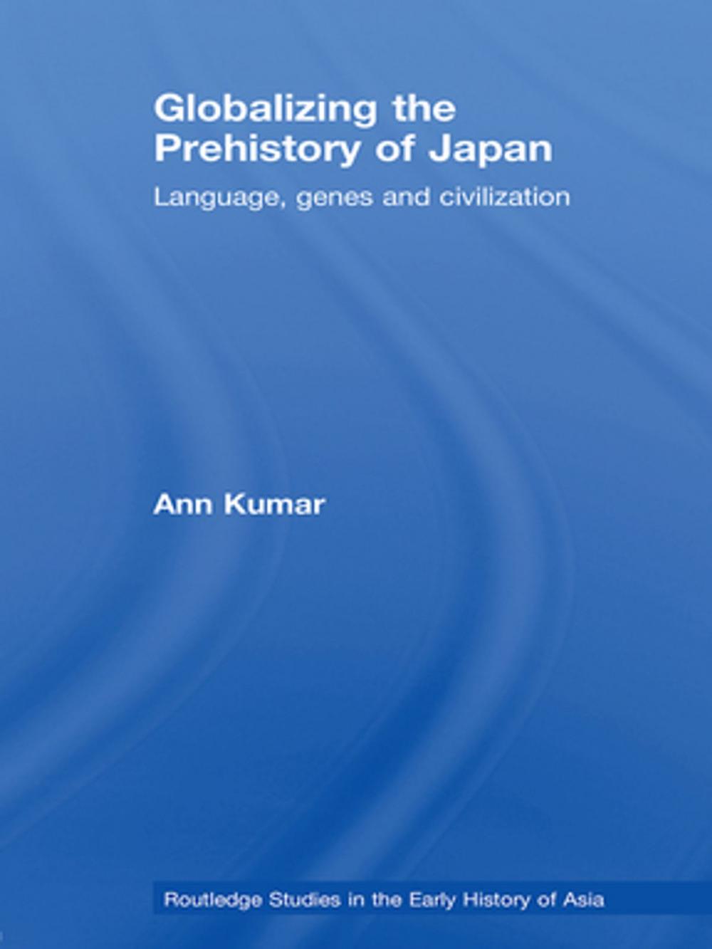 Big bigCover of Globalizing the Prehistory of Japan