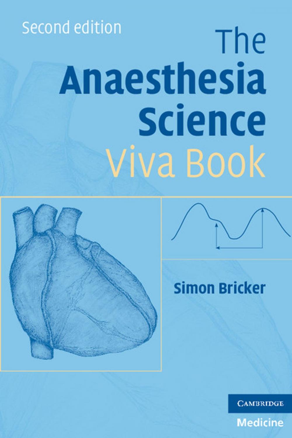 Big bigCover of The Anaesthesia Science Viva Book