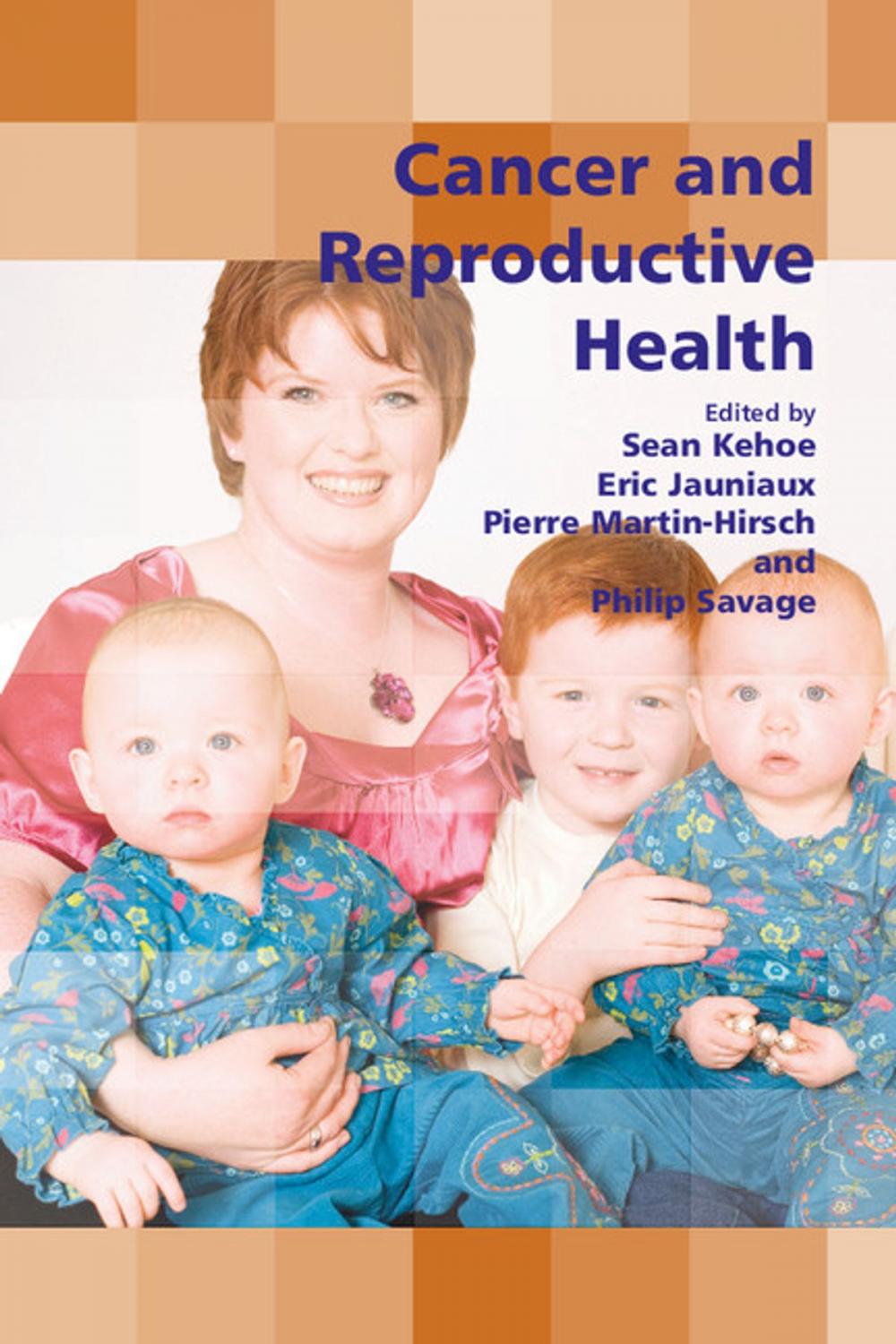 Big bigCover of Cancer and Reproductive Health