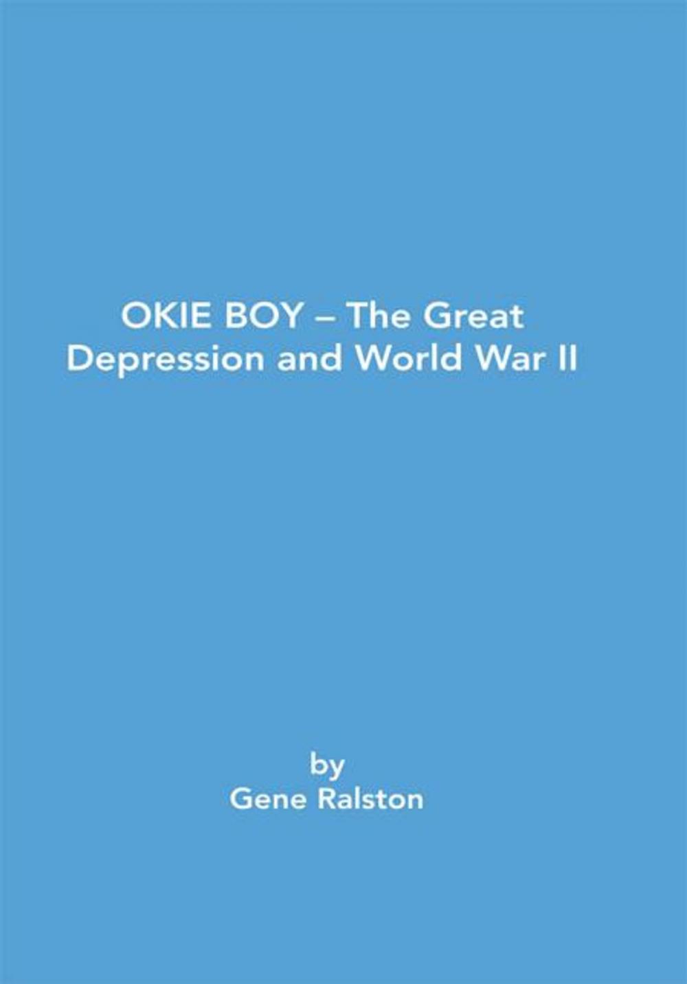 Big bigCover of Okie Boy-The Great Depression and World War Ii