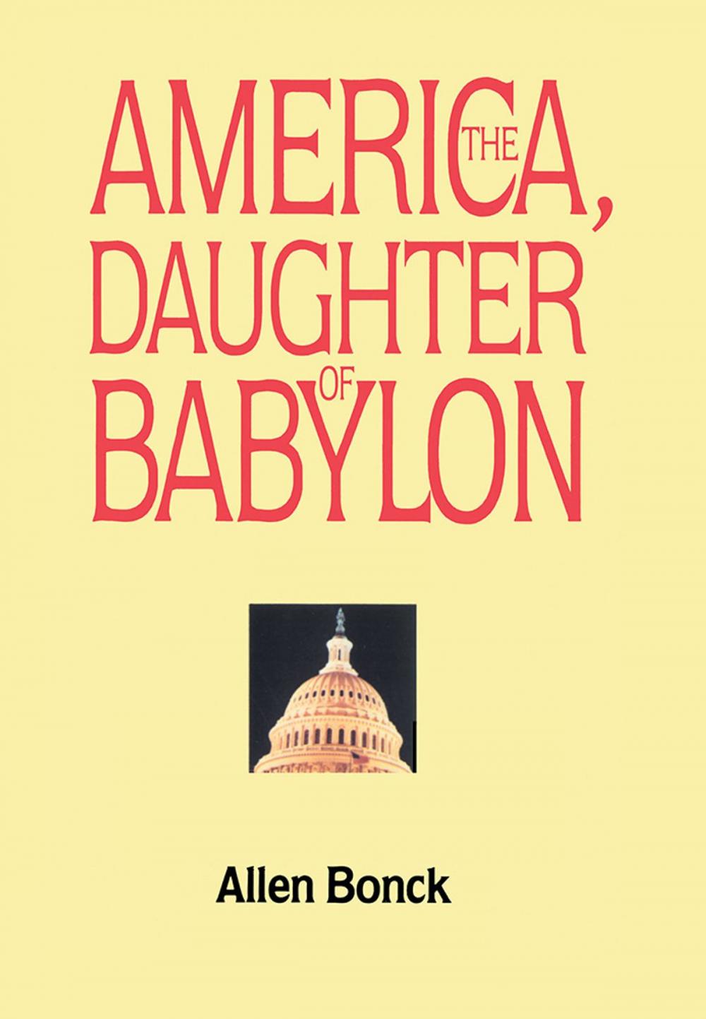 Big bigCover of America, the Daughter of Babylon