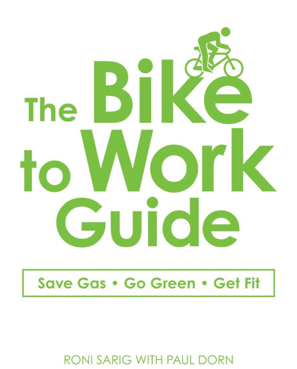 Big bigCover of The Bike to Work Guide