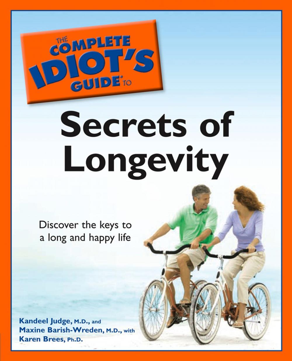 Big bigCover of The Complete Idiot's Guide to the Secrets of Longevity