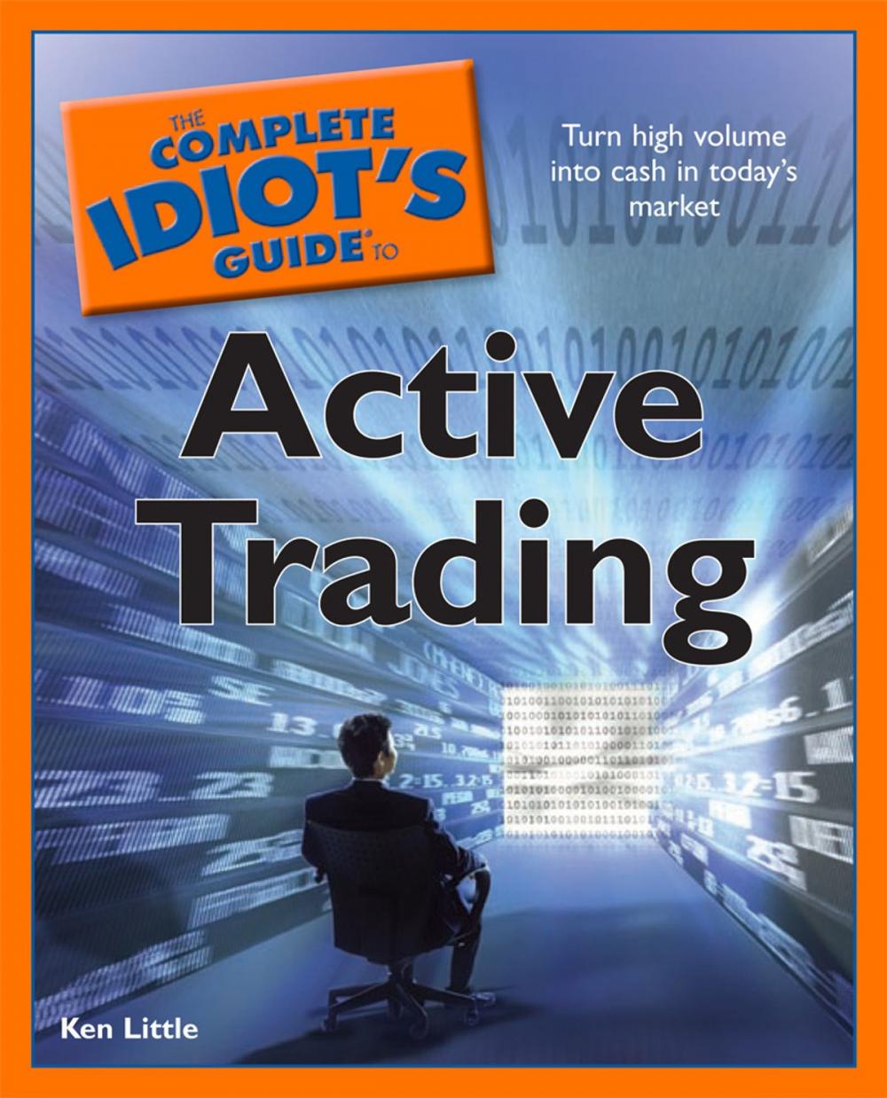 Big bigCover of The Complete Idiot's Guide to Active Trading