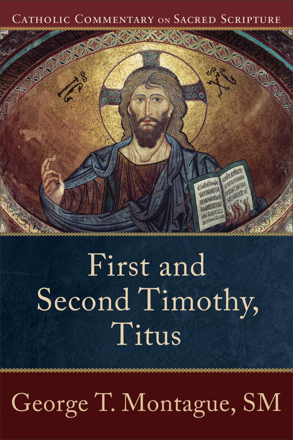 Big bigCover of First and Second Timothy, Titus (Catholic Commentary on Sacred Scripture)