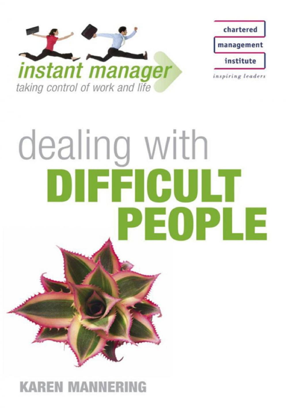 Big bigCover of Instant Manager: Dealing with Difficult People