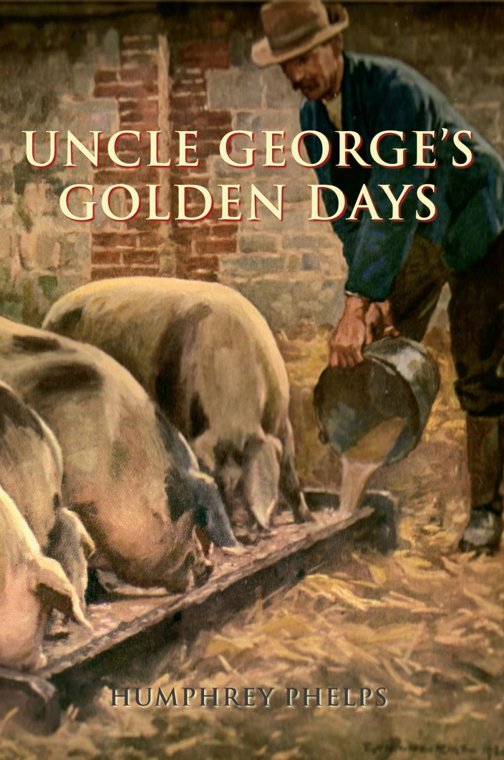 Big bigCover of Uncle George's Golden Days