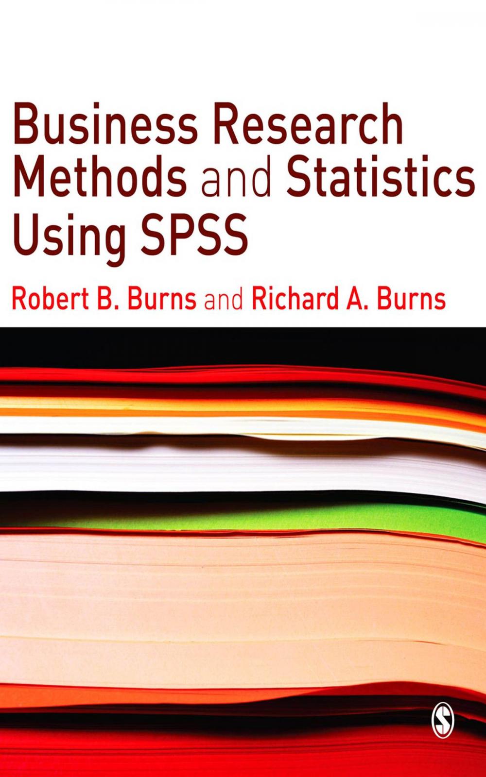 Big bigCover of Business Research Methods and Statistics Using SPSS