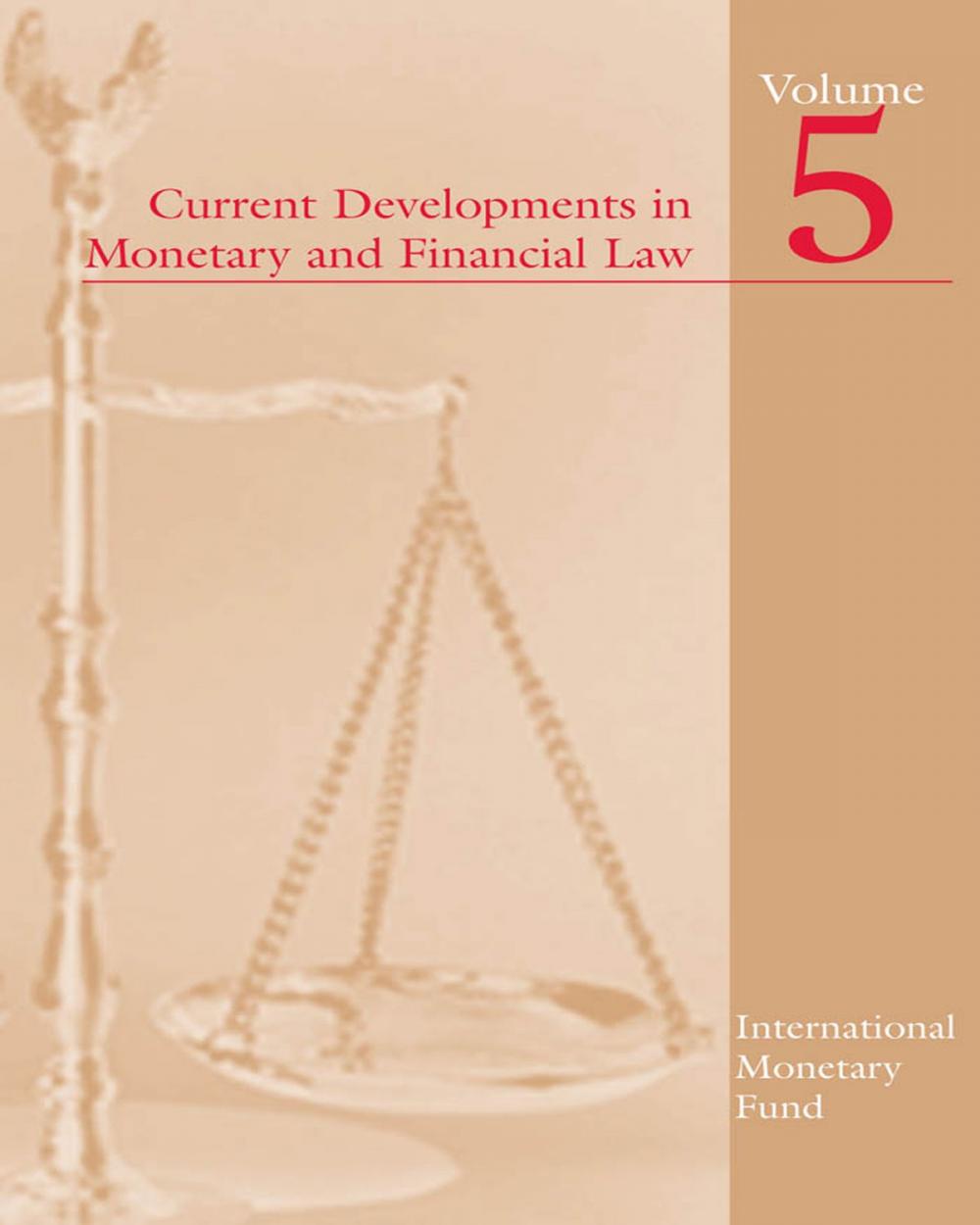 Big bigCover of Current Developments in Monetary and Financial Law, Vol. 5