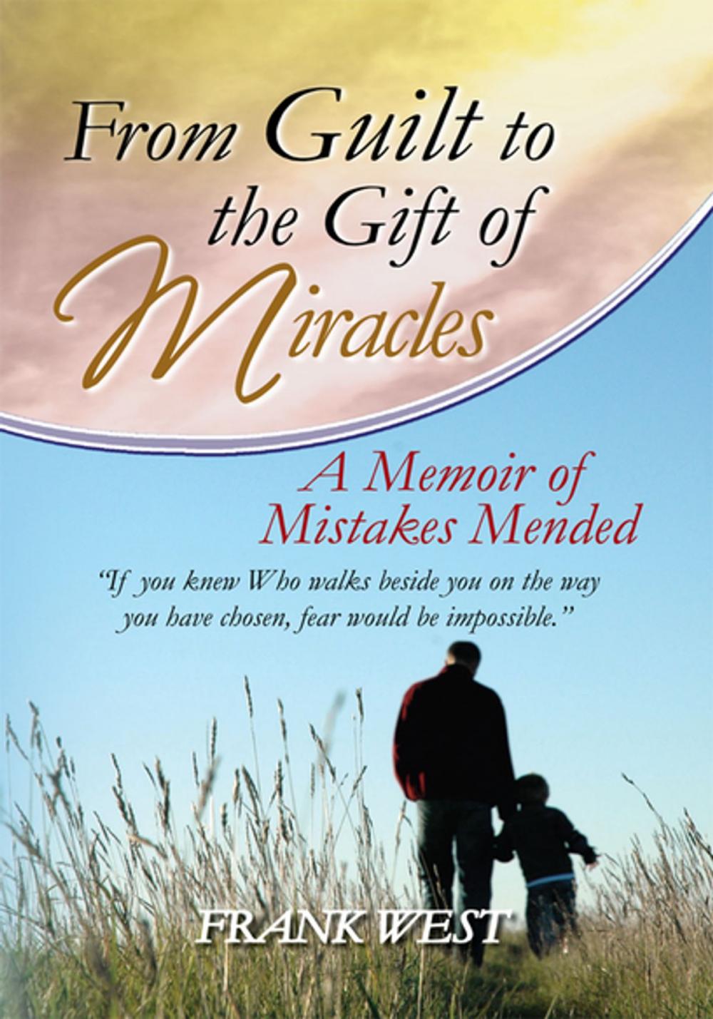 Big bigCover of From Guilt to the Gift of Miracles