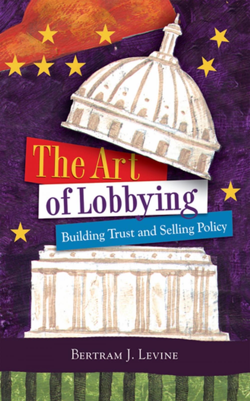 Big bigCover of The Art of Lobbying