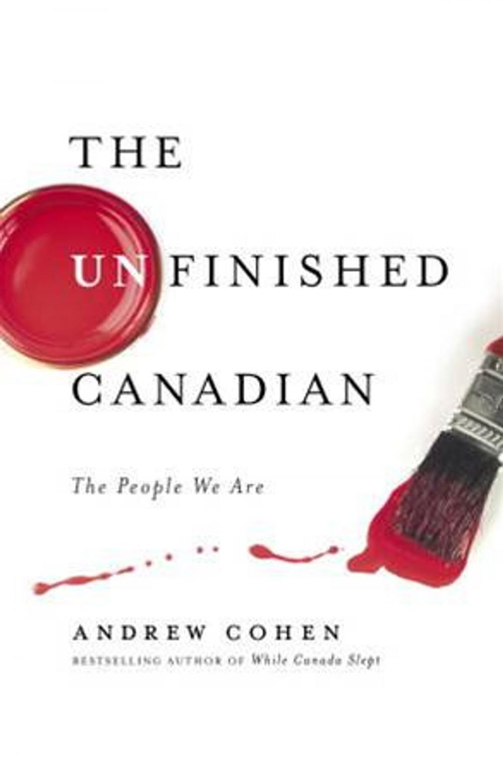 Big bigCover of The Unfinished Canadian