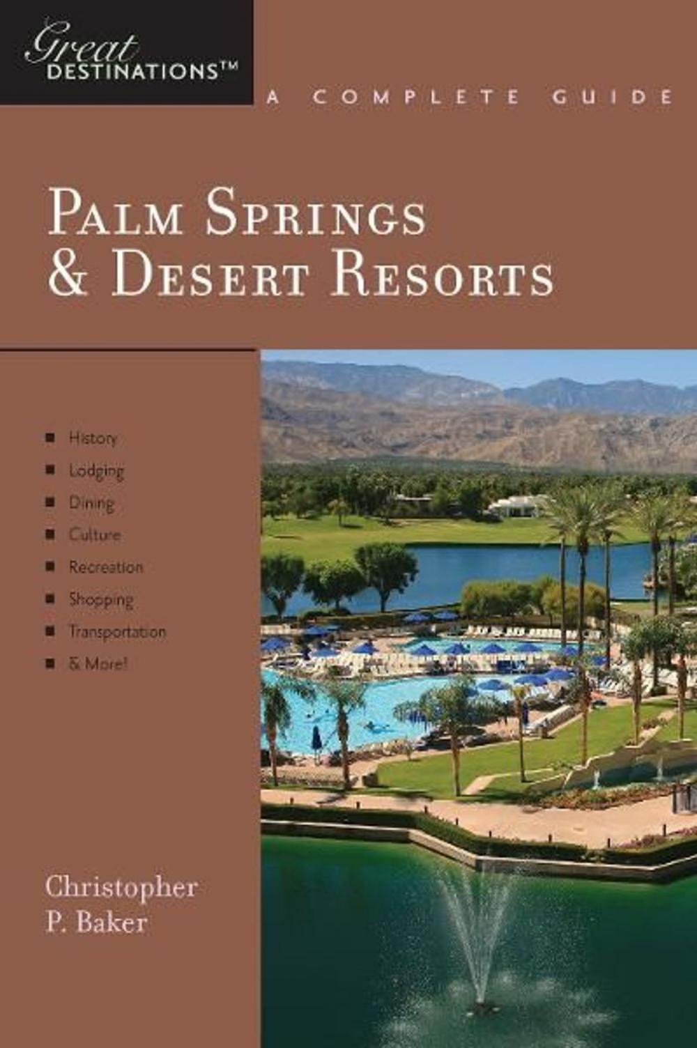 Big bigCover of Explorer's Guide Palm Springs & Desert Resorts: A Great Destination (Explorer's Great Destinations)