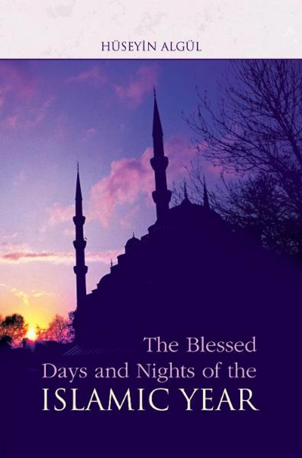 Big bigCover of Blessed Days & Nights Of The Islamic Yea