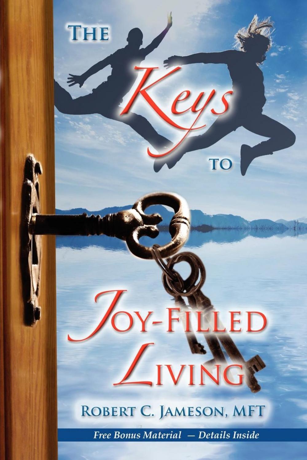 Big bigCover of The Keys to Joy-Filled Living