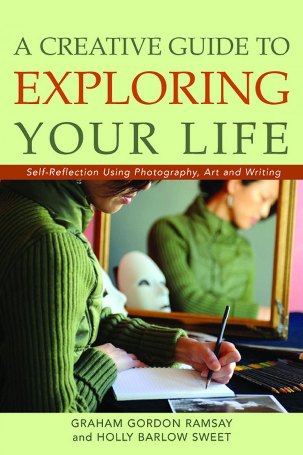 Big bigCover of A Creative Guide to Exploring Your Life