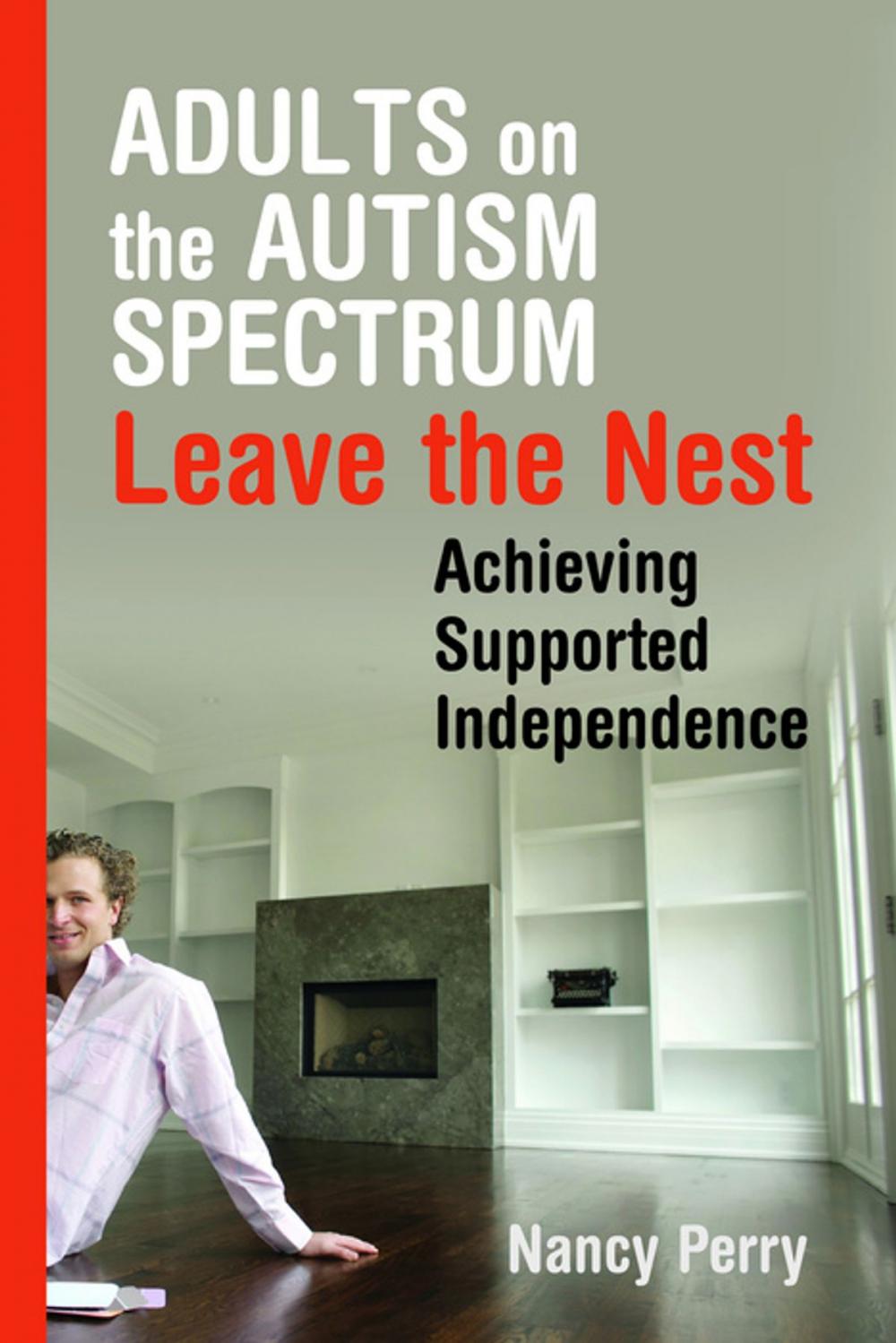 Big bigCover of Adults on the Autism Spectrum Leave the Nest