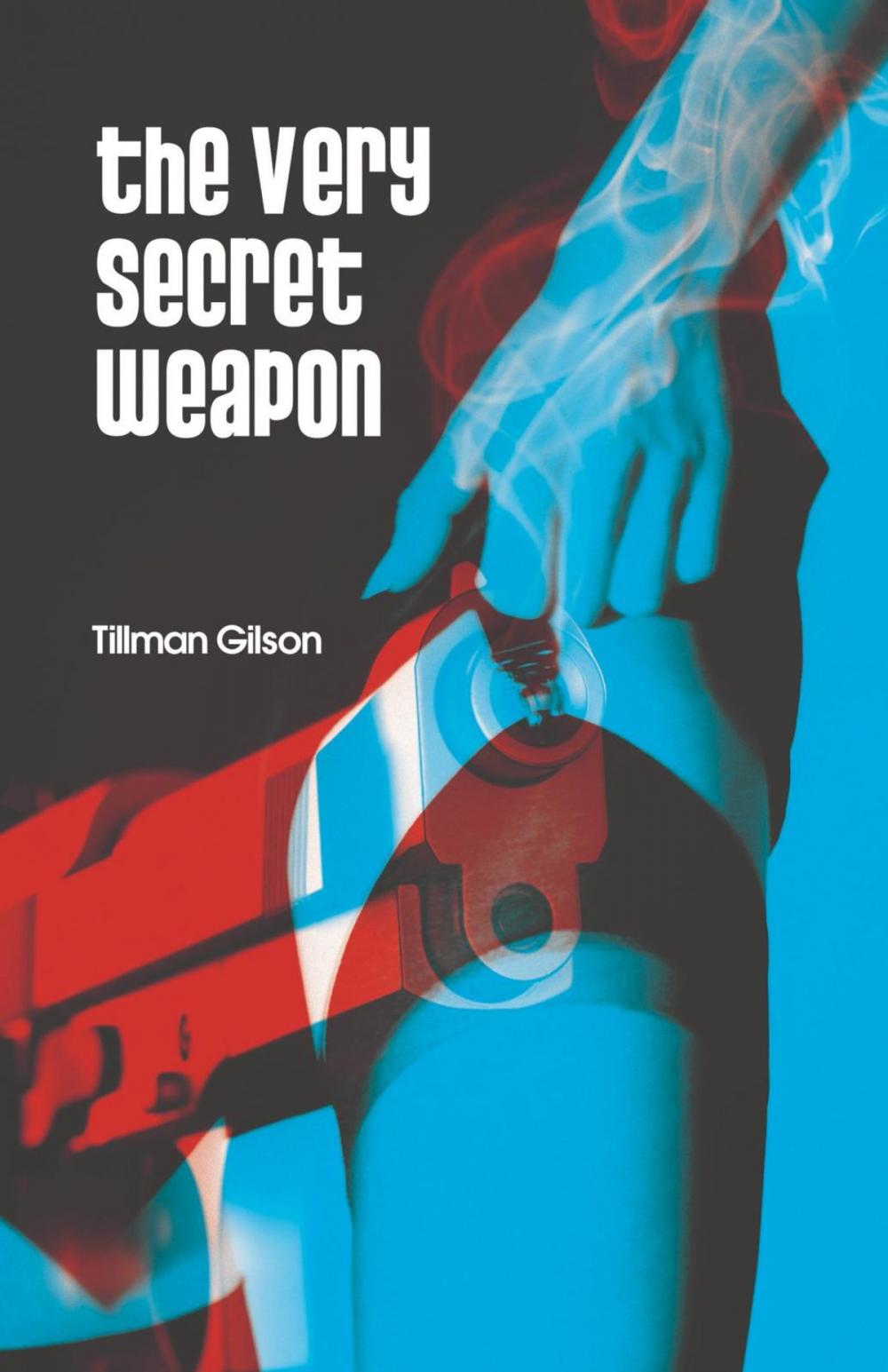 Big bigCover of The Very Secret Weapon