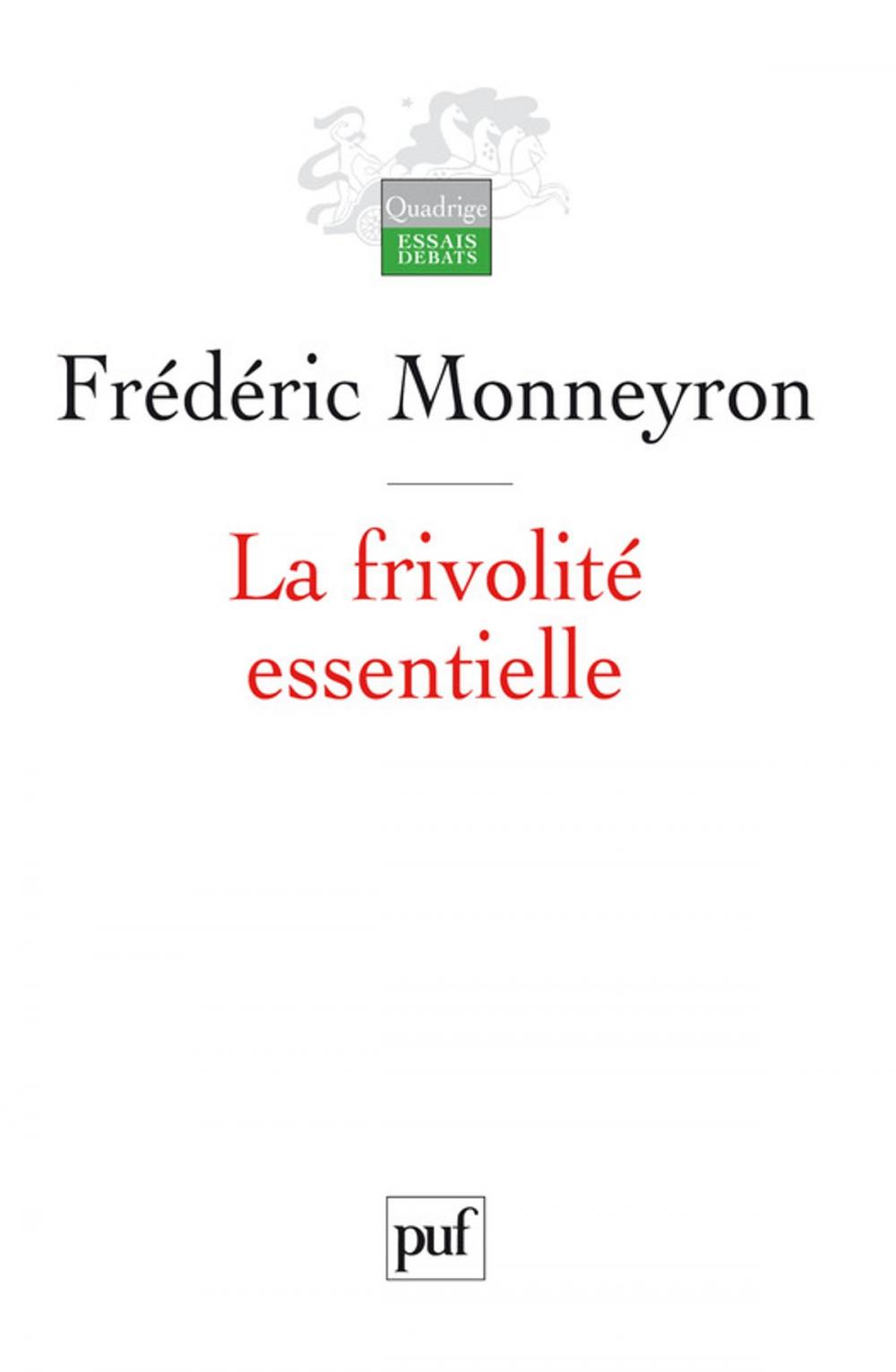 Big bigCover of La frivolité essentielle