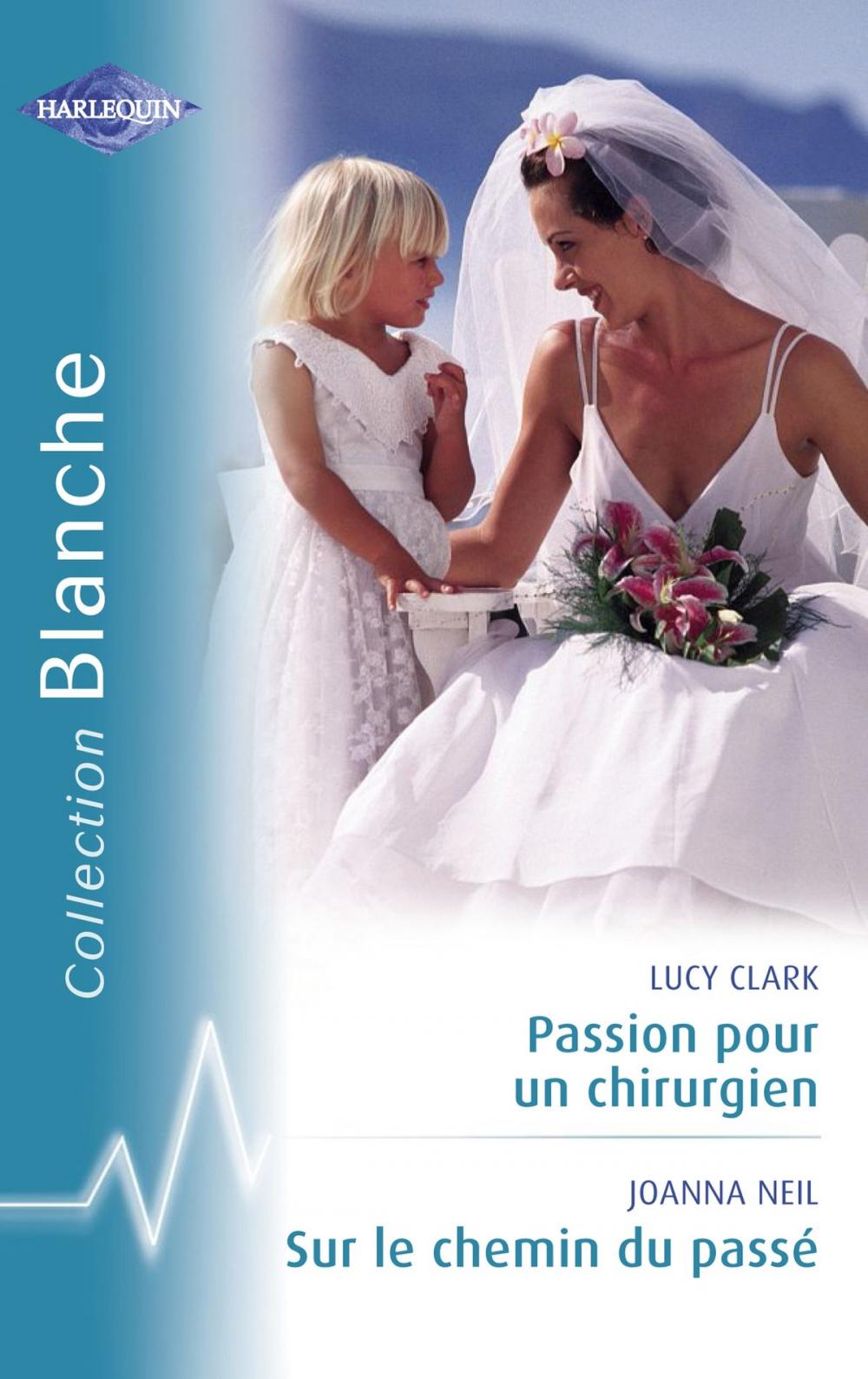 Big bigCover of Passion pour un chirurgien - Sur le chemin du passé (Harlequin Blanche)