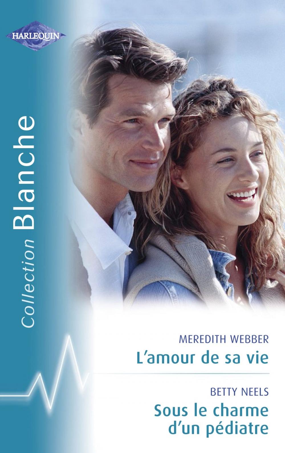 Big bigCover of L'amour de sa vie - Sous le charme d'un pédiatre (Harlequin Blanche)