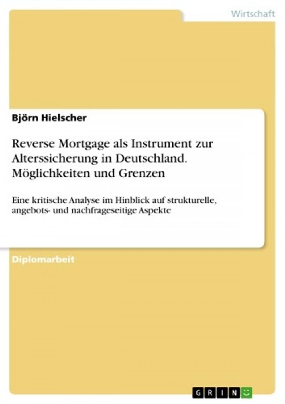 Big bigCover of Reverse Mortgage als Instrument zur Alterssicherung in Deutschland. Möglichkeiten und Grenzen