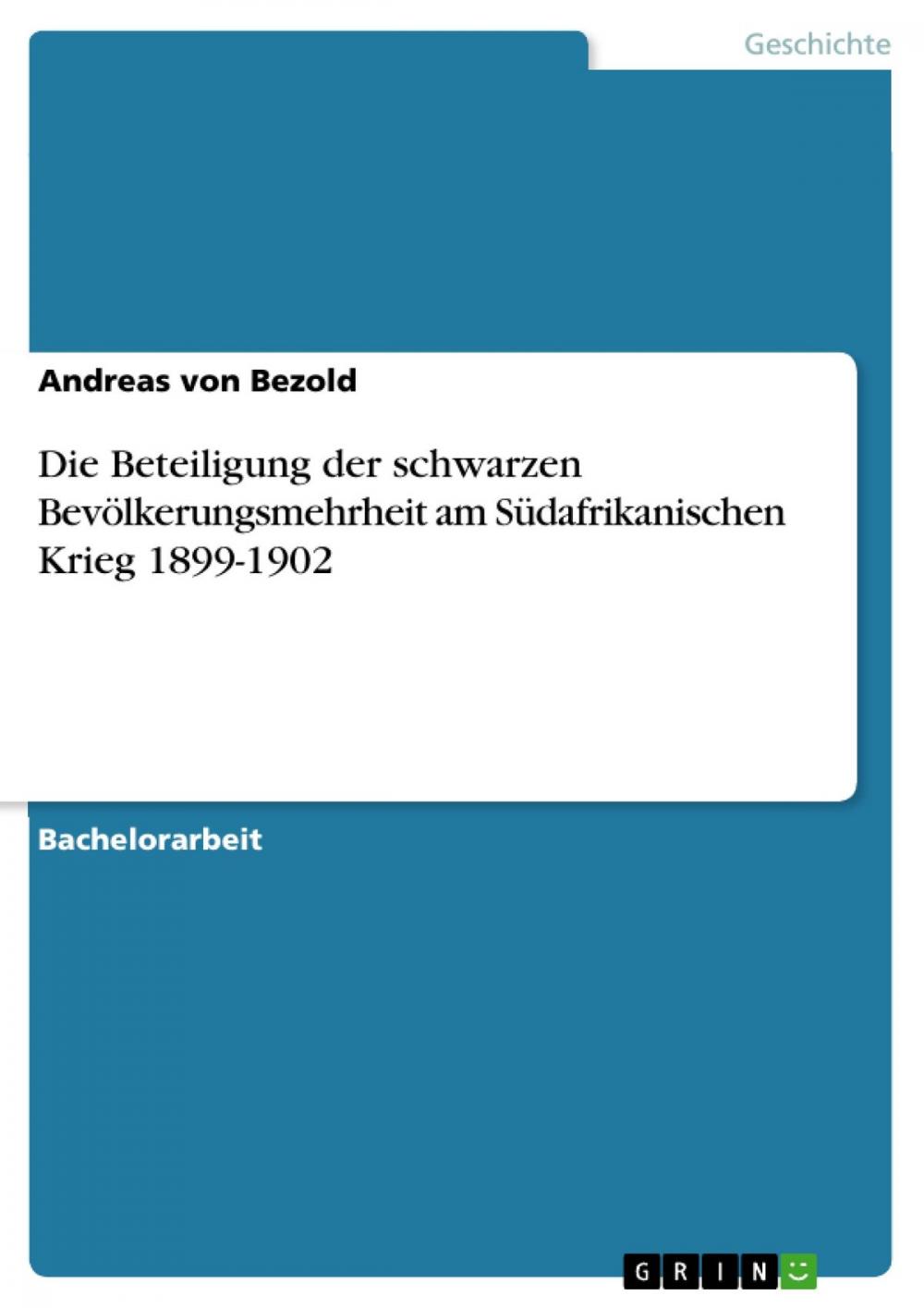 Big bigCover of Die Beteiligung der schwarzen Bevölkerungsmehrheit am Südafrikanischen Krieg 1899-1902