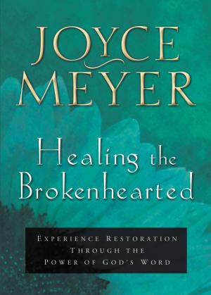 Cover of the book Healing the Brokenhearted by Hilary Yancey