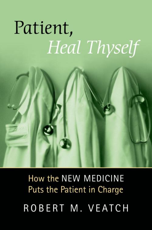 Cover of the book Patient, Heal Thyself by Robert Veatch, Oxford University Press