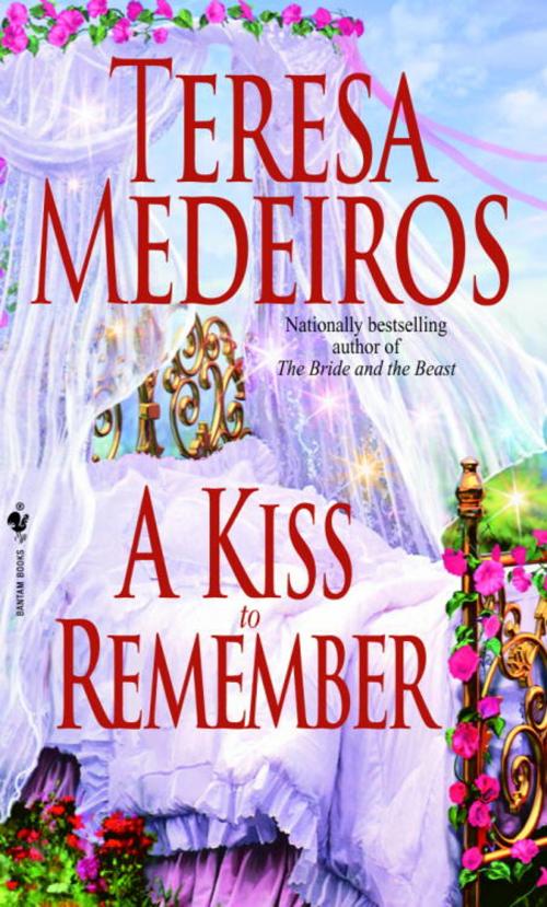 Cover of the book A Kiss to Remember by Teresa Medeiros, Random House Publishing Group